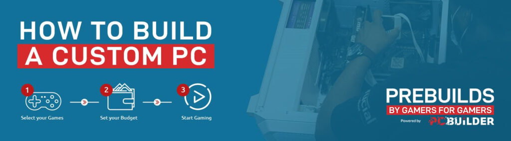 How to Build a Custom PC with PCBuilder - Syntech